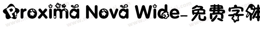 Proxima Nova Wide字体转换